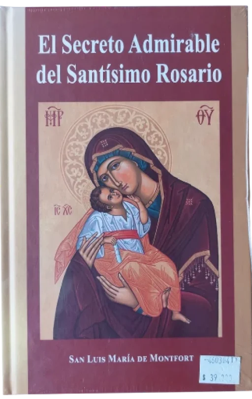 El Secreto Admirable del Santísimo Rosario.